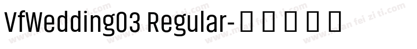 VfWedding03 Regular字体转换
